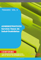 ADMINISTRATIVOS DEL SERVICIO VASCO DE SALUD  OSAKIDETZA. TEMARIO VOL. II