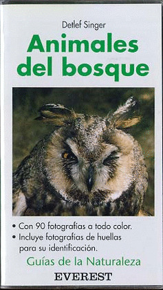 GUIA NATURALEZA. ANIMALES DEL BOSQUE