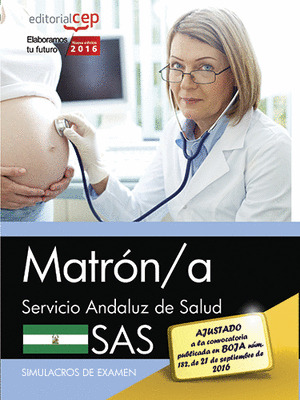 MATRON/A. SERVICIO ANDALUZ DE SALUD (SAS). SIMULACROS DE EXAMEN