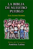LA BIBLIA DE NUESTRO PUEBLO: BIBLIA DEL PEREGRINO, AMERICA LATINA