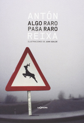 ALGO RARO PASA RARO (EDICIÓN BILINGÜE GALEGO - CASTELÁN. CASTELLANO - GALLEGO)