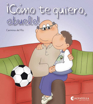 COMO TE QUIERO, ABUELO!