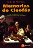 MEMORIAS DE CLEOFAS:CARTAS DESDE EMAUS A LOS CRISTIANOS DEL SIGLO XXI