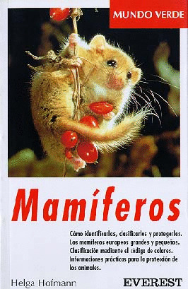 MUNDO VERDE. MAMIFEROS DE NATURALEZA Y JARDIN