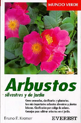 ARBUSTOS SILVESTRES Y DE JARDIN