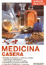 MEDICINA CASERA. MANUAL PRACTICO