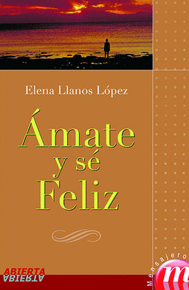 ÁMATE Y SÉ FELIZ