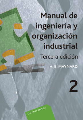 MANUAL DE INGENIERIA Y ORGANIZACION INDUSTRIAL. T.2 .
