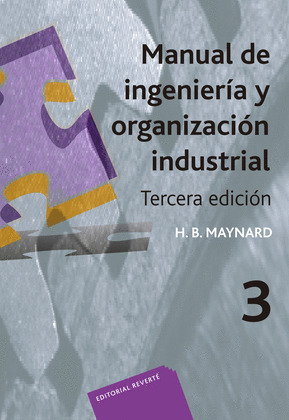 MANUAL DE INGENIERIA Y ORGANIZACION INDUSTRIAL. T.3 .