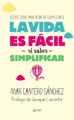 VIDA ES FACIL SI SABES SIMPLIFICAR, LA