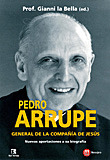 PEDRO ARRUPE:GENERAL DE LA COMPAÑIA DE JESUS