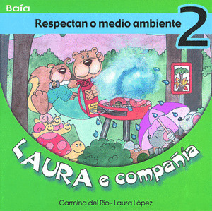 LAURA E COMPAÑIA RESPECTAN O MEDIO AMBIENTE
