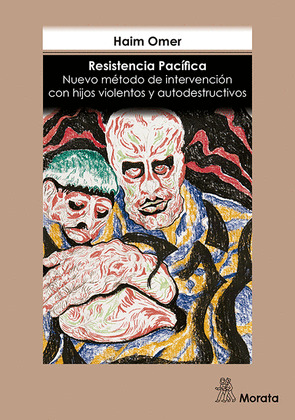 RESISTENCIA PACIFICA NUEVO METODO DE INTERVENCION CON HIJOS VIOLENTOS Y AUTODEST