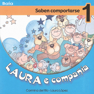LAURA E COMPAÑIA SABEN COMPORTARSE