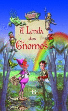 A LENDA DOS GNOMOS