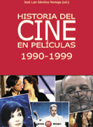 HISTORIA DEL CINE EN PELICULAS, 1990-1999