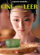 CINE PARA LEER. ENERO-JUNIO 2007