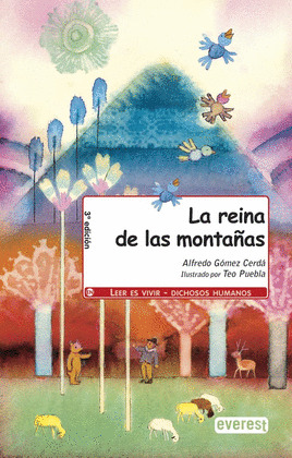 REINA DE LAS MONTAÑAS, LA   (LEER ES VIVIR).(+6AÑOS)