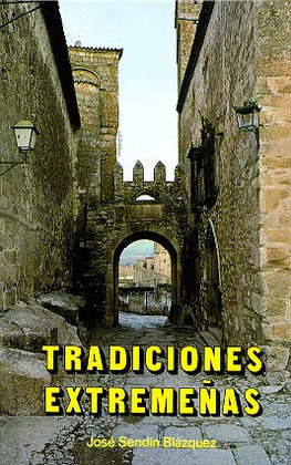 TRADICIONES EXTREMEÑAS