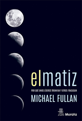 EL MATIZ. POR QUE UNOS LIDERES TRIUNFAN Y OTROS FRACASAN