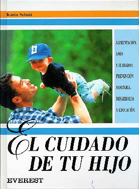 EL CUIDADO DE TU HIJO