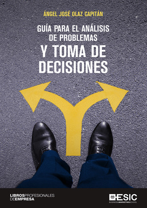 GUÍA PARA EL ANÁLISIS  DE PROBLEMAS  Y TOMA DE DECISIONES