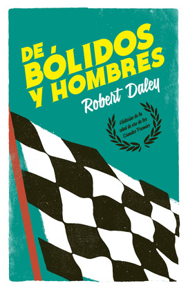 DE BÓLIDOS Y HOMBRES
