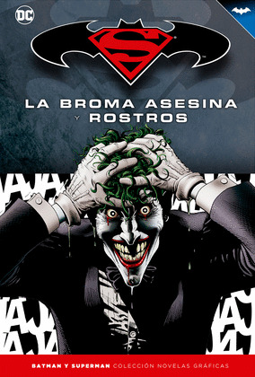 BATMAN Y SUPERMAN - COLECCION NOVELAS GRAFICAS NUMERO 04: LA BROMA ASESINA Y ROS
