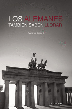 LOS ALEMANES TAMBIEN SABEN LLORAR