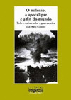 MILENIO, A APOCALIPSE E A FIN DO MUNDO; O