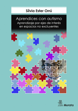 APRENDICES CON AUTISMO. APRENDIZAJE POR EJES DE INTERES EN ESPACIOS NO EXCLUYENT