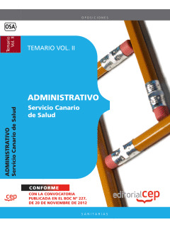 ADMINISTRATIVO DEL SERVICIO CANARIO DE SALUD. TEMARIO VOL. II.
