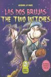 DOS BRUJAS, LAS/ TWO WITCHES, THE (BILINGUE)