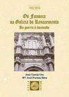 FONSECA NA GALICIA DO RENACEMENTO, OS