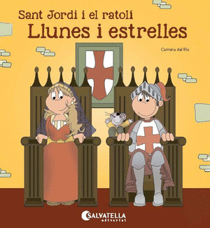 SANT JORDI I EL RATOLI-LLUNES I ESTRELLES