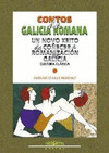CONTOS DA GALICIA ROMANA, UN NOVO XEITO DE COÑECER A ROMANIZACION DE GALICIA