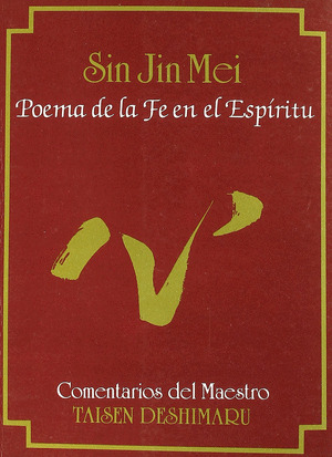 SIN JIN MEI. POEMA DE LA FE EN EL ESPIRITU