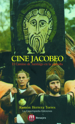 CINE JACOBEO. EL CAMINO DE SANTIAGO EN LA PANTALLA
