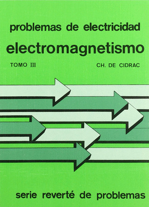 PROBLEMAS ELECTRICIDAD 3. ELECTROMAGNETISMO