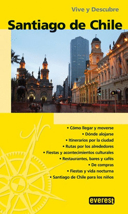 SANTIAGO DE CHILE. VIVE Y DESCUBRE