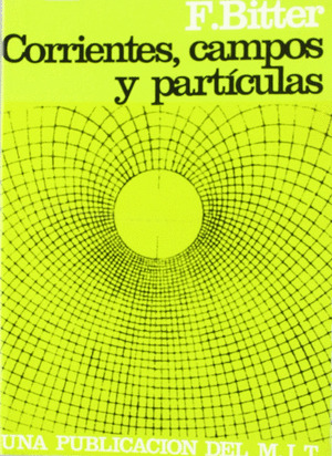 CORRIENTES, CAMPOS Y PARTICULAS