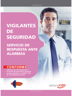 VIGILANTES DE SEGURIDAD. SERVICIO DE RESPUESTA ANTE ALARMAS