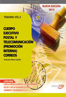 CUERPO EJECUTIVO POSTAL Y DE TELECOMUNICACIÓN (PROMOCIÓN INTERNA). TEMARIO. VOL.