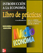 INTRODUCCION A LA ECONOMIA. MACROECONOMIA. LIBRO DE PRACTICAS 2ª ED.