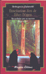 ENSEÑANZAS ZEN DE EIHEI DOGEN S.XIII SHOBOGENZO ZUIMONKI