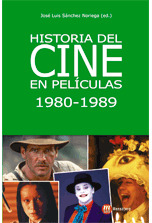 HISTORIA DEL CINE EN PELÍCULAS 1980 - 1989