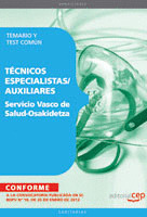 SERVICIO VASCO DE SALUD-OSAKIDETZA. TEMARIO Y TEST COMÚN (TÉCNICOS ESPECIALISTAS