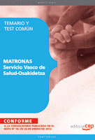 MATRONAS DEL SERVICIO VASCO DE SALUD - OSAKIDETZA. TEMARIO Y TEST COMÚN