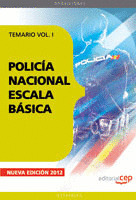 POLICÍA NACIONAL ESCALA BÁSICA. TEMARIO VOL. I.