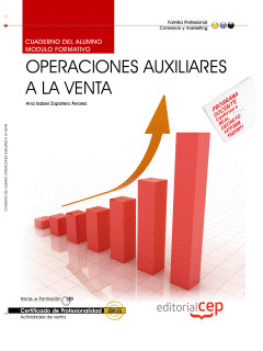 CUADERNO DEL ALUMNO OPERACIONES AUXILIARES A LA VENTA. CERTIFICADOS DE PROFESION